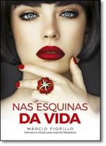 Nas Esquinas da Vida - VIDA E CONSCIENCIA