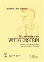 Nas fronteiras de wittgenstein Nas fronteiras de wittgenstein