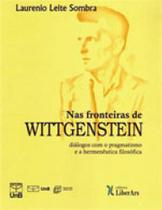 Nas fronteiras de wittgenstein