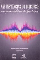 Nas instâncias do discurso: uma permeabilidade de fronteiras