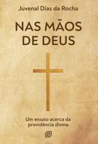 Nas Mãos de Deus Nas Mãos de Deus