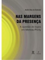 Nas margens da presença - a questão do logos em merleau-ponty