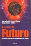 Nas ondas do futuro