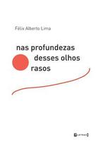 Nas Profundezas Desses Olhos Rasos