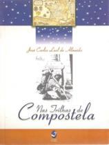 Nas trilhas de compostela Nas trilhas de compostela