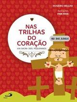 Nas trilhas do coração - Paulus Editora
