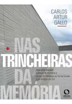 Nas Trincheiras da Memória - Lutas pelo Passado, Política de Memória e Justiça de Transição no Sul d