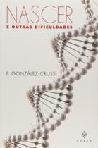 Nascer E Outras Dificuldades