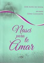 Nasci Para Te Amar - GW PUBLICAÇÕES Nasci Para Te Amar - GW PUBLICAÇÕES