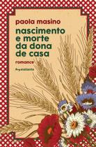 Nascimento e morte da dona de casa - EDITORA INSTANTE