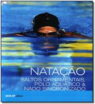 Natação - Saltos Ornamentais, Polo Aquático &amp Nado Sincronizado