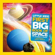 National geographic little kids first big book of space National geographic little kids first big book of space