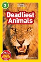 National Geographic Readers - Deadliest Animals - Level 3 - BAKER TAYLOR National Geographic Readers - Deadliest Animals - Level 3 - BAKER TAYLOR