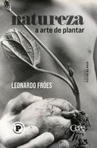 Natureza - a arte de plantar Natureza - a arte de plantar