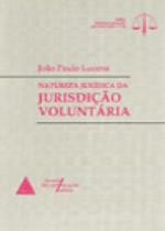 Natureza Juridica Da Jurisdicao Voluntaria