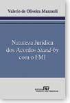 Natureza juridica dos acordos stand-by com o fmi Natureza juridica dos acordos stand-by com o fmi