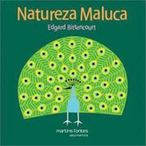 Natureza maluca Natureza maluca