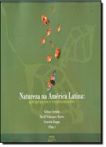 Natureza na América Latina: Apropriações e Representações