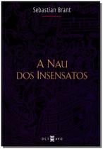 Nau dos Insensatos, A - OCTAVO Nau dos Insensatos, A - OCTAVO