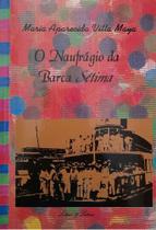 Naufrágio da Barca Sétima: História das Barcas da Baía da Guanabara - Editora Letras & Letras