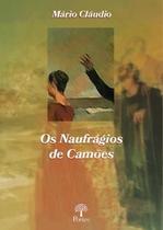 Naufragios De Camoes, Os - PONTES EDITORES
