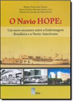 Navio Hope, O: um Novo Encontro Entre a Enfermagem Brasileira e a Norte-Americana