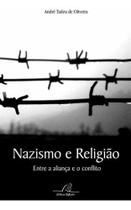 Nazismo E Religião Entre A Aliança E O Conflito - Editora Reflexão