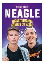 Neagle - Transformando Sonhos em Metas