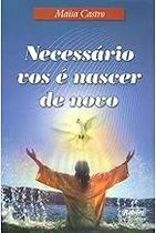 Necessário Vos É Nascer de Novo Paperback