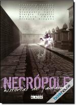 Necrópole: Histórias de Fantasmas - Vol. 2 - Coleção Necrópole