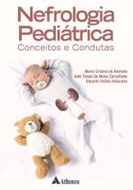 Nefrologia Pediátrica Conceitos e Condutas