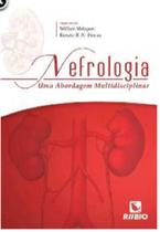 Nefrologia - uma abordagem multidisciplinar - Editora Rúbio Nefrologia - uma abordagem multidisciplinar - Editora Rúbio