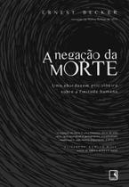 Negação da Morte, A Negação da Morte, A