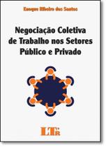 Negociação Coletiva de Trabalhos nos Setores Públicos e Privado - LTR