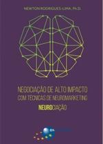 Negociacao de alto impacto tec. de neuromarketing - BRASPORT LIVROS