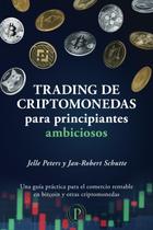Negociação de criptomoedas para iniciantes ambiciosos (edição em espanhol) Negociação de criptomoedas para iniciantes ambiciosos (edição em espanhol)