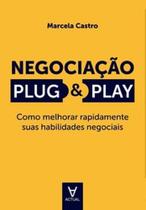 Negociação plug & play - ACTUAL EDITORA - ALMEDINA