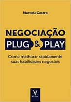 Negociação plug & play - ACTUAL EDITORA - ALMEDINA