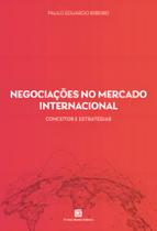 Negociações no Mercado Internacional - Conceitos e Estratégias Negociações no Mercado Internacional - Conceitos e Estratégias