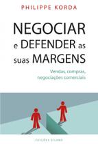 Negociar e Defender As Suas Margens: Vendas, Compras, Negociações Comerciais