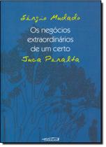Negócios Extraordinários de um Certo Juca Peralta, Os Negócios Extraordinários de um Certo Juca Peralta, Os