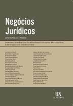 Negócios jurídicos: Aspectos públicos e privados - ALMEDINA BRASIL