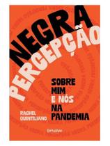Negra percepção - sobre mim e nós na pandemia - DANDARA EDITORA ** Negra percepção - sobre mim e nós na pandemia - DANDARA EDITORA **