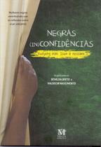 Negras in(confidências) - - MAZZA EDICOES Negras in(confidências) - - MAZZA EDICOES