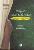 Negras in(confidências) - - MAZZA EDICOES