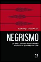 Negrismo: percursos e configurações em romances brasileiros so século xx (1928-1984) - MAZZA