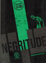 Negritude - coleção slam