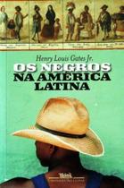 Negros Na America Latina, Os