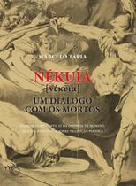 Nékuia - Um Diálogo Com Os Mortos Nékuia - Um Diálogo Com Os Mortos