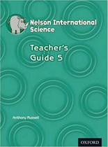 Nelson international science teachers guide 5 - 1st ed - OXFORD UNIVERSITY